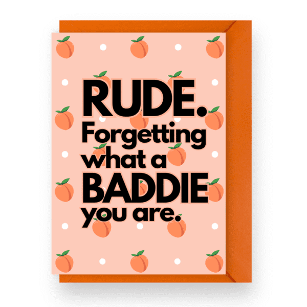 You're a Baddie Greeting Card