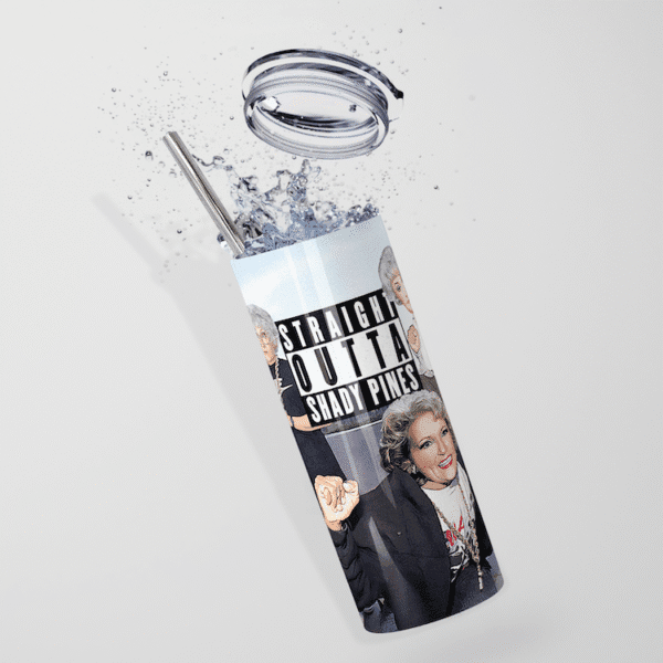 Straight Outta Shady Pines Golden Girls Stainless Steel Tumbler - Image 5