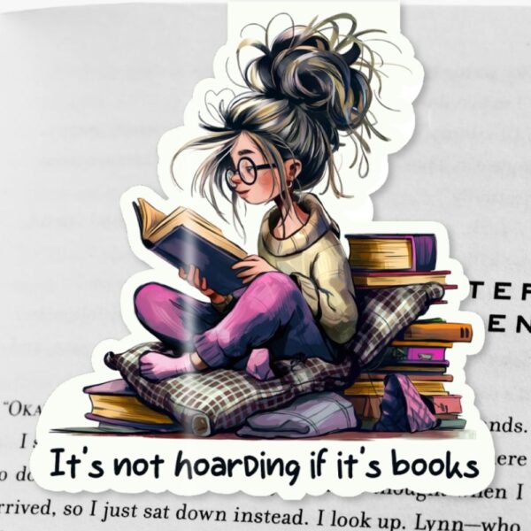 'It's Not Hoarding If It's Books' Magnetic Bookmark