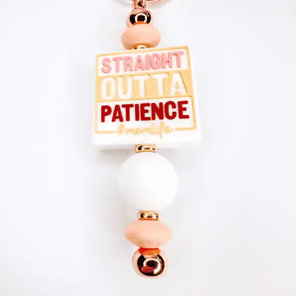 'Straight Outta Patience #MomLife' Beaded Keychain