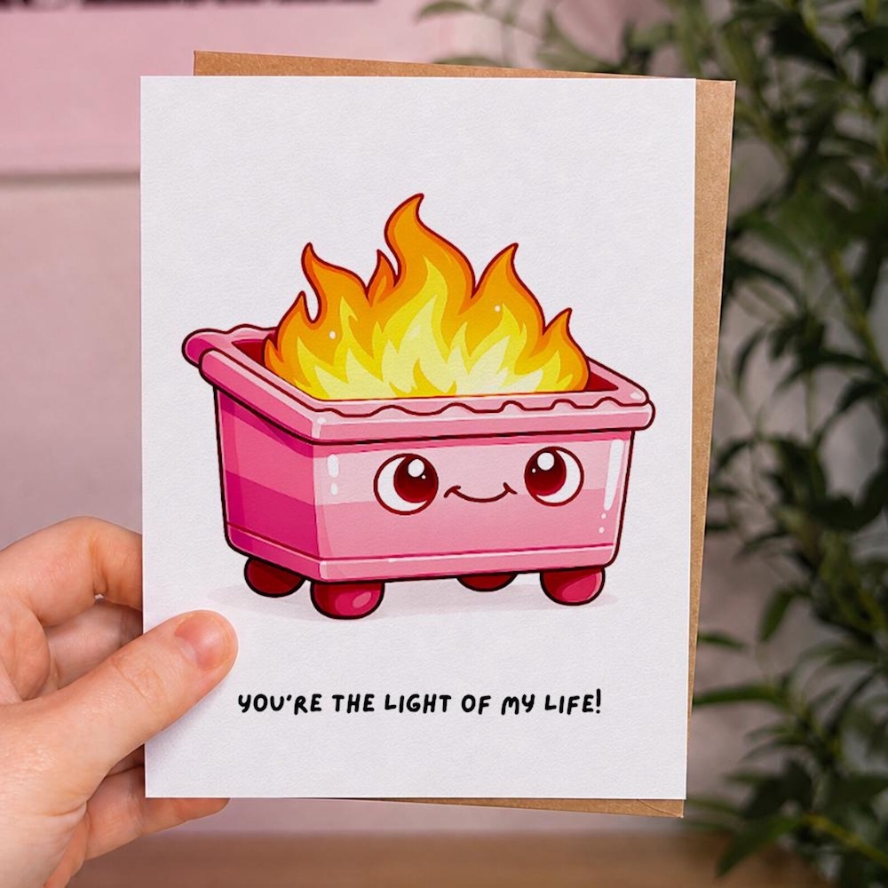 'You're the Light of my Life' Dumpster Fire Card