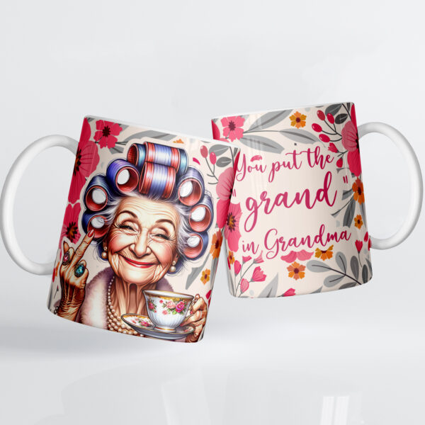 You Put The Grand in Grandma Ceramic Mug - Image 3