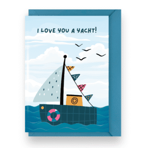 'I Love You A Yacht' Love Card