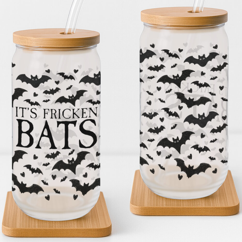 'It's Fricken Bats' Frosted Glass Cup