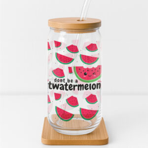 'Don't Be a Twatermelon' Clear Glass Cup