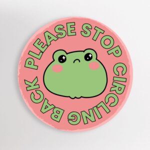 ‘Please Stop Circling Back’ Sticker