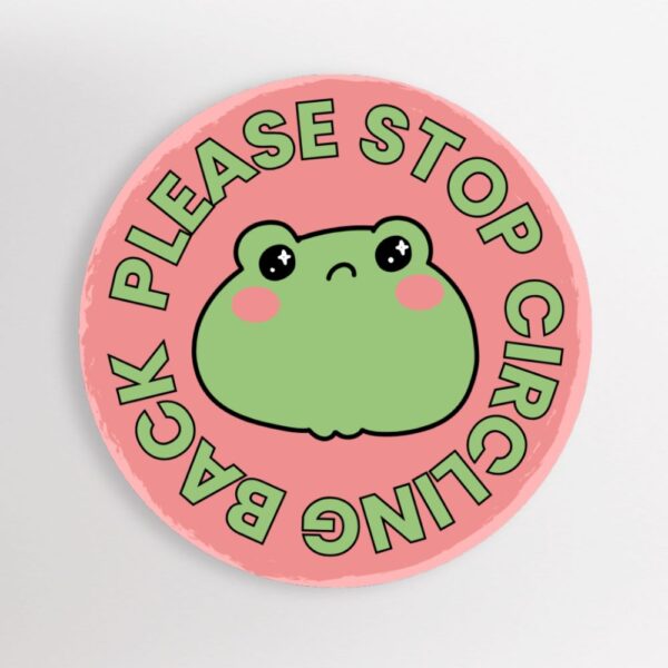 ‘Please Stop Circling Back’ Sticker